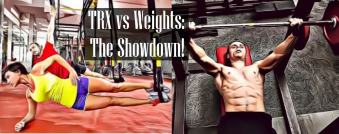 TRX vs Weights