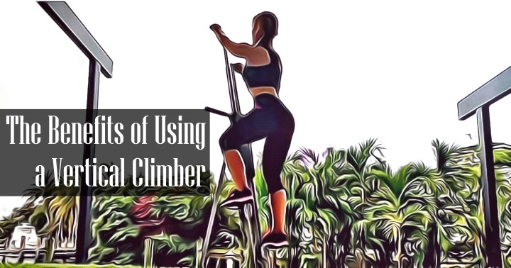 Vertical Climber Benefits