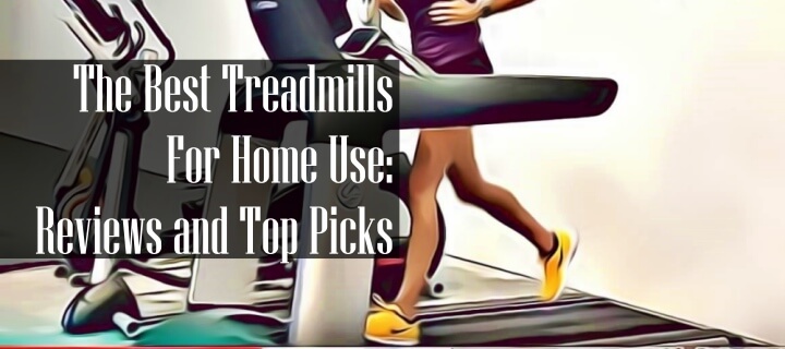 Best Treadmill For Home Use