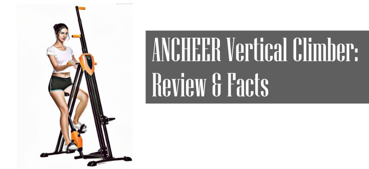 ANCHEER Vertical Climber Reviews