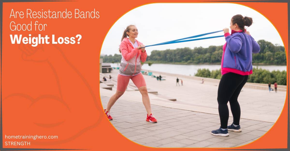 Are Resistance Bands Good for Weight Loss