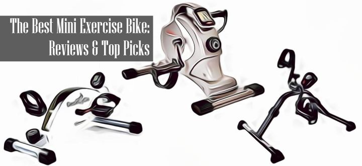 Best Mini Exercise Bike for Home Reviews