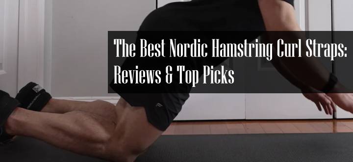 Best Nordic Hamstring Curl Strap Reviews