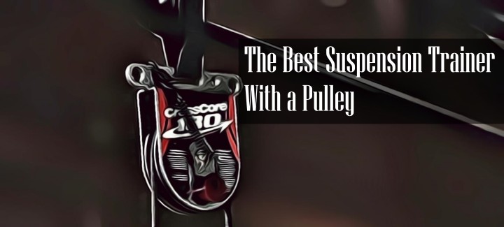 Best Suspension Trainer With a Pulley Reviews