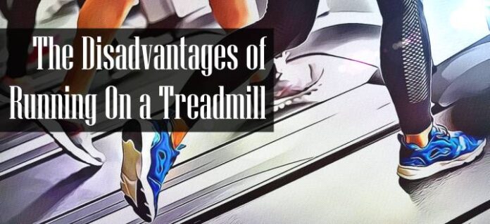 Disadvantages of Running on a Treadmill