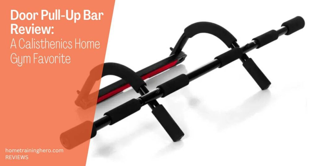 Door Pull-Up Bar Review