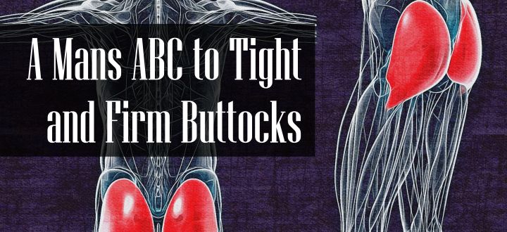 How To Get a Nice Buttocks For Guys