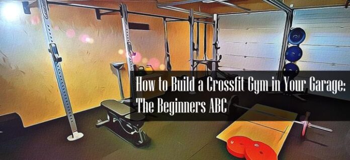 Jak postavit Crossfit Gym ve vaší garáži