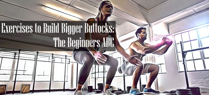 How to Get a Bigger Buttocks Fast With Exercise