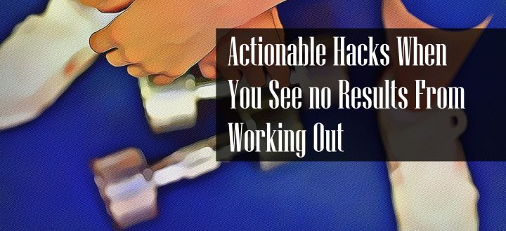 No Results From Working Out