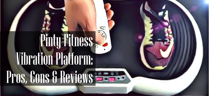 Pinty Fitness Vibration Platform Reviews