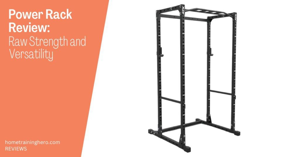 Power Rack Review