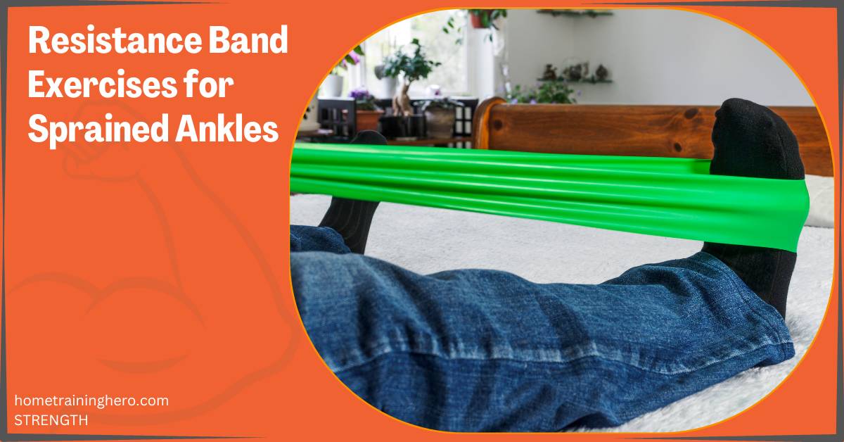 Resistance Band Exercises for Sprained Ankle