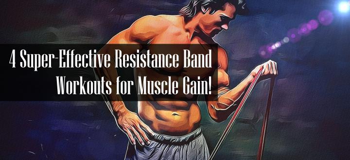 Resistance Band Workouts For Muscle Gain