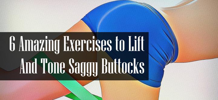 Saggy Buttock Exercises