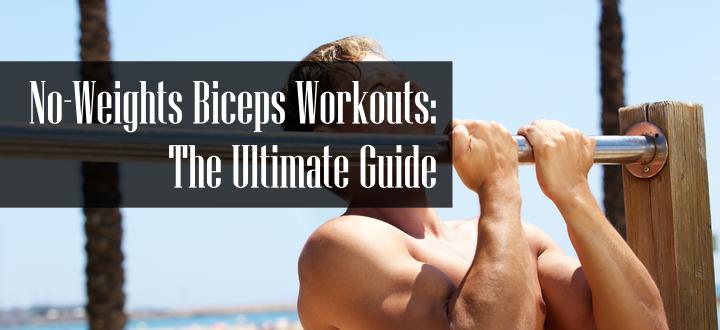 Workouts for Biceps Without Weights